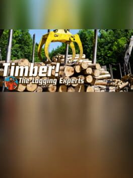 Timber! The Logging Experts