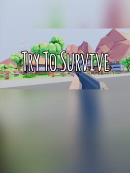 Try to Survive