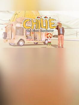 Chilie: The First Encounter