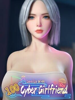 Levelup With 100 Cyber Girlfriend