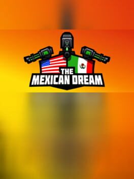 The Mexican Dream