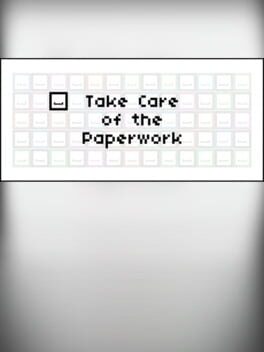 Take Care of the Paperwork