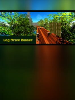 Log Drive Runner