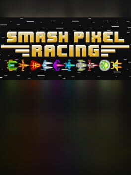 Smash Pixel Racing