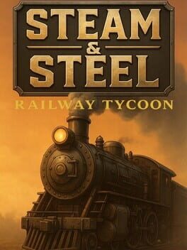 Steam & Steel Railway Tycoon