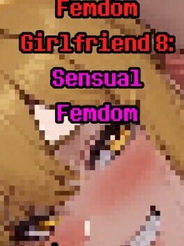 Femdom Girlfriend 8: Sensual Femdom
