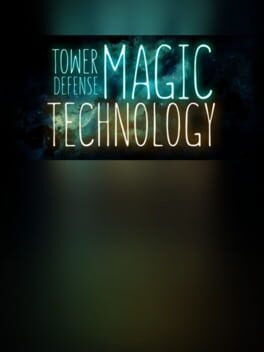 Magic Technology: Tower Defense