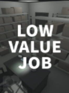 Low Value Job