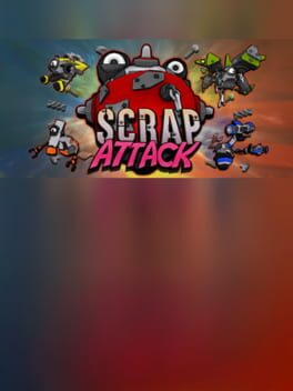 Scrap Attack