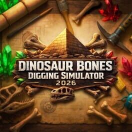Dinosaur Bones Digging Simulator 2026