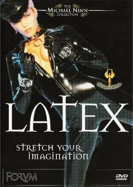 Michael Ninn's Latex: The Game