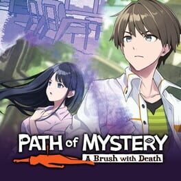 Path of Mystery: A Brush with Death