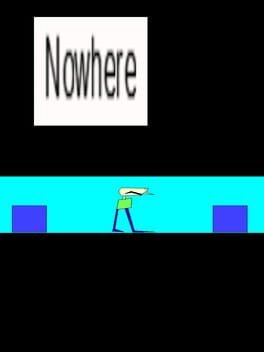 Nowhere