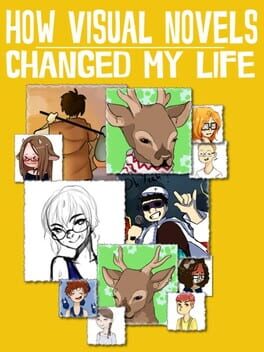 How Visual Novels Changed My Life