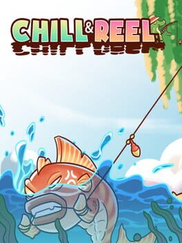 Chill & Reel