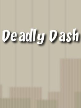 Deadly Dash