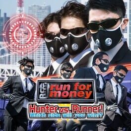 Run for Money: Hunter vs. Runner! Which Side Will You Win With!?