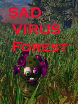 Sad Virus Forest