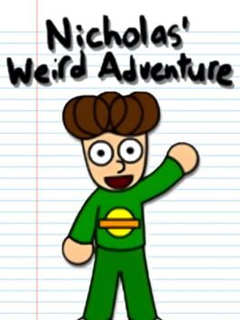 Nicholas' Weird Adventure
