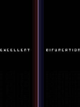 Excellent Bifurcation