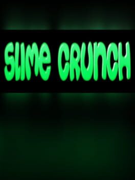 Slime Crunch