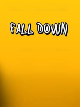 Fall Down