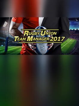 Rugby Union Team Manager 2017