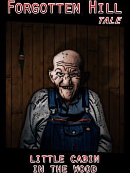 Little Cabin in the Woods: A Forgotten Hill Tale