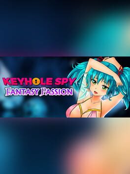 Keyhole Spy: Fantasy Passion