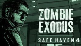 Zombie Exodus: Safe Haven - Part Four