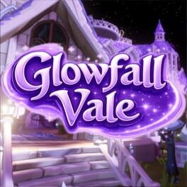 Glowfall Vale
