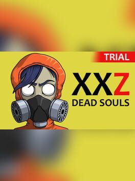 XXZ: XXL - Dead Souls Trial