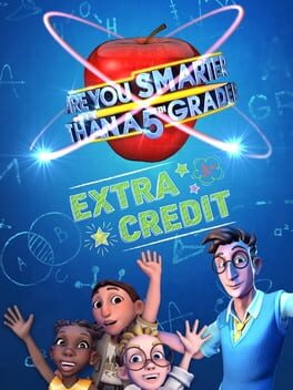 Are You Smarter than a 5th Grader?: Extra Credit