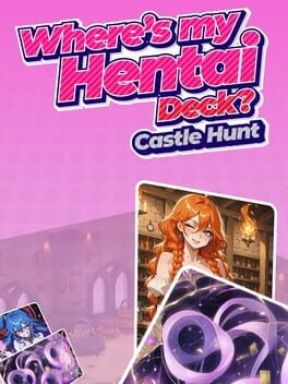 Where's My Hentai Deck? Castle Hunt