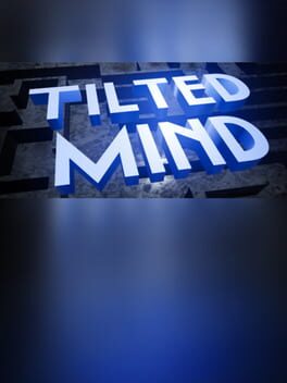 Tilted Mind