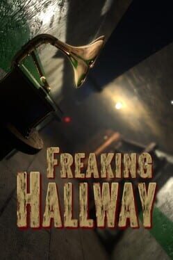 Freaking Hallway