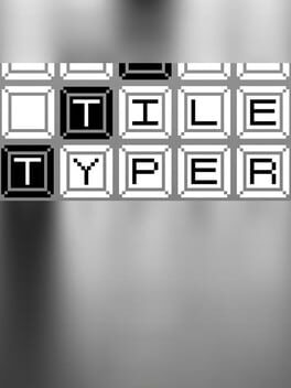 Tile Typer