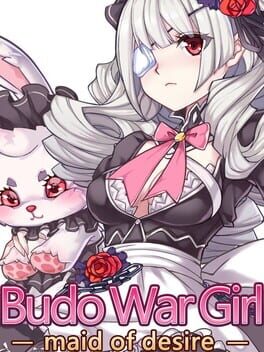 Budo War Girl: Maid of Desire
