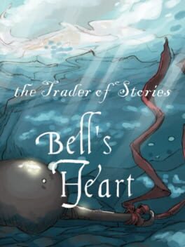 The Trader of Stories: Bell's Heart