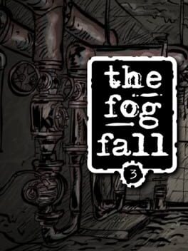 The Fog Fall 3