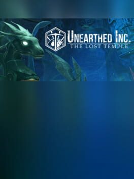 Unearthed Inc: The Lost Temple
