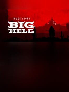Tough Story: Big Hell