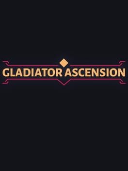 Gladiator Ascension