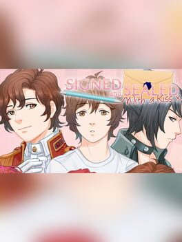 Signed and Sealed With a Kiss: Expansion Pack