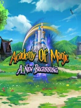 Academy of Magic: A New Beginning