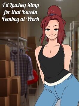 I'd Lowkey Simp for that Bussin Femboy at Work