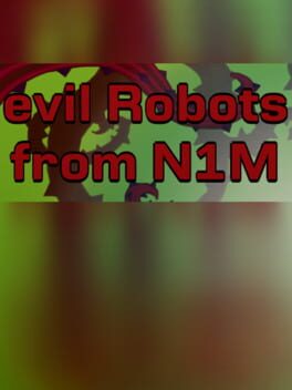 Evil Robots From N1M