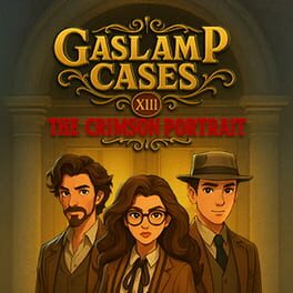 Gaslamp Cases XIII: The Crimson Portrait