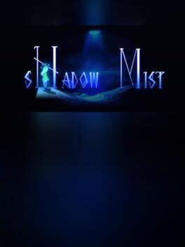 Shadow Mist
