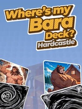 Where's My Bara Deck? Hardcastle